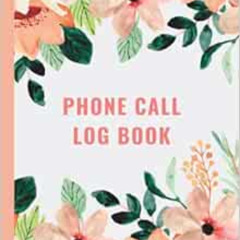 GET EPUB 📰 Phone Call Log Book: Simple Phone Call Message Tracker For Business, Tele