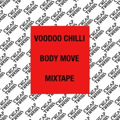 Voodoo Chilli Body Move Mixtape