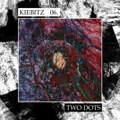 Kiebitz Podcast 06 - Two Dots