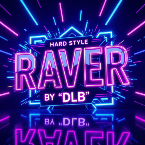 DLB - Raver (HardStyle)