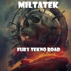 MILTATEK ✔ Fury Tekno Road [Bass Addict Records 27]