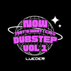 NOW THAT'S WHAT I CALL DUBSTEP VOLUME 1