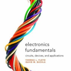 [PDF] Electronics Fundamentals: Circuits, Devices & Applications
