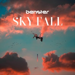 Sky Fall - Benster (FREE DOWNLOAD)