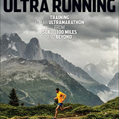 VIEW EBOOK 📙 Hal Koerner's Field Guide to Ultrarunning: Training for an Ultramaratho