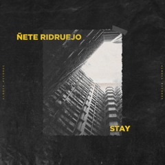 Ñete Ridruejo - Stay [AR008]