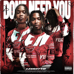 Don’t Need You (prod. Roki)