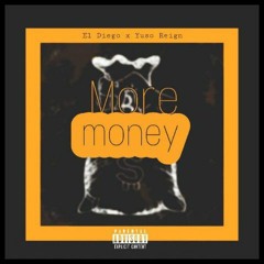 EL Diego - More Money feat Yuso Reign.mp3