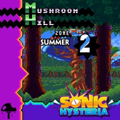 Mushroom Hill Act 2 (Summer) - Sonic Hysteria