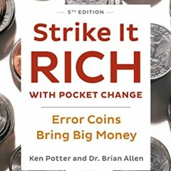 [GET] PDF EBOOK EPUB KINDLE Strike It Rich with Pocket Change: Error Coins Bring Big