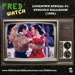 FRED Watch Lockdown Special #1: Strictly Ballroom (1992)