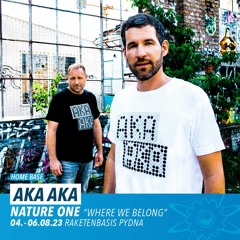 AKA AKA at NATURE ONE 2023