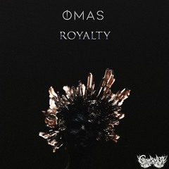 OMAS ~ Royalty (CROWSNEST)(FREE DL)