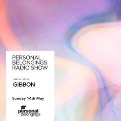 Personal Belongings Radioshow 126 Mixed By Gibbon