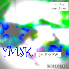YMSK feat. モップ犬