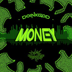 DOINKGOD - MONEY (FREE DOWNLOAD)