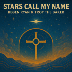 Stars Call My Name