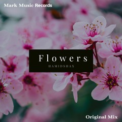 Hamidshax - Flowers