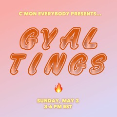 ~dance in yr mirror~a 1-hour GYAL TINGS mix~