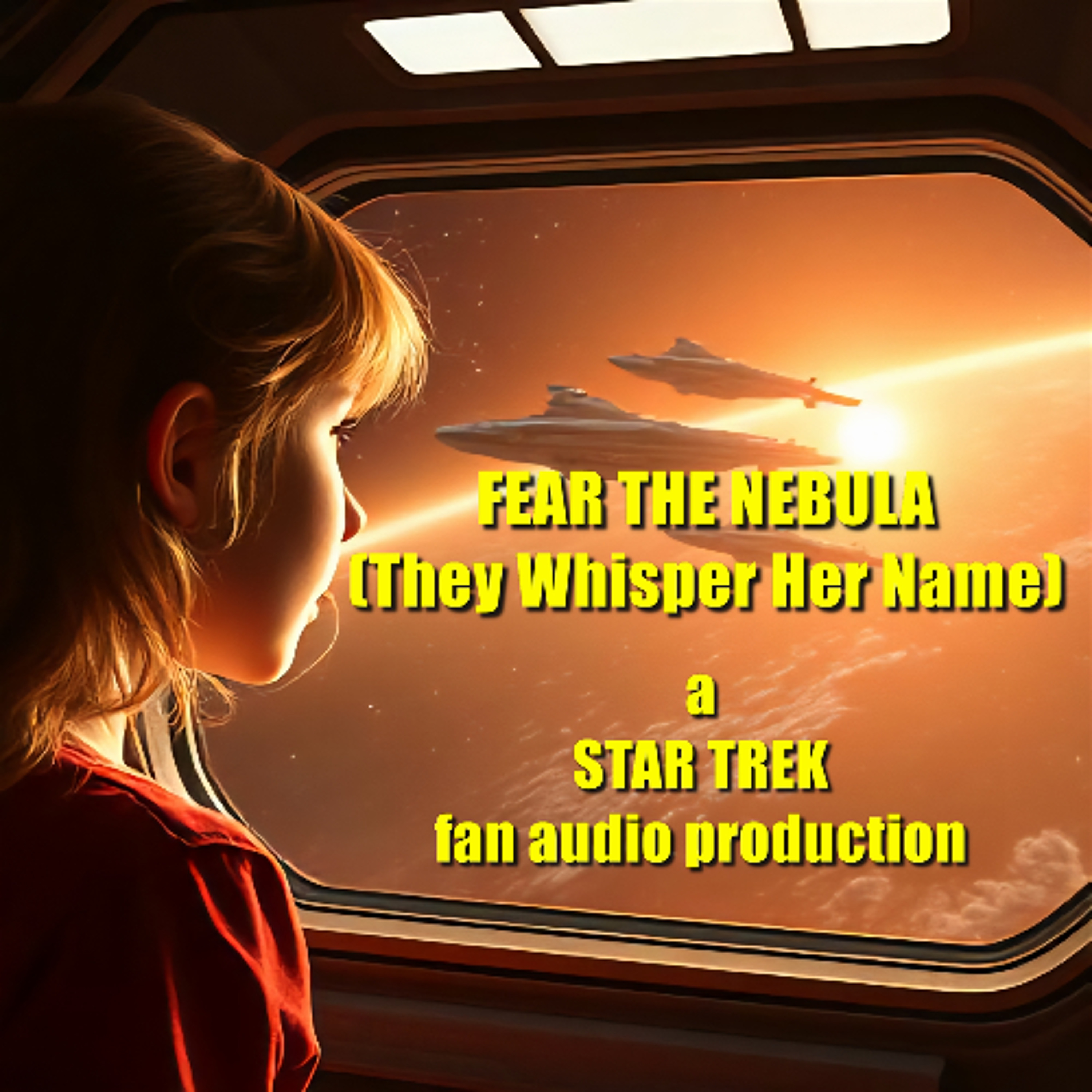 Fear the Nebula (They Whisper Her Name) episode artwork