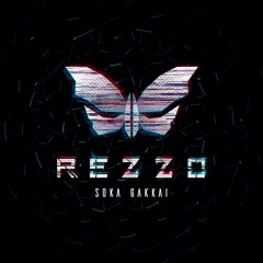 Rezzo - Soka Gakkai [Out Now]