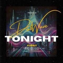 DubWave - Tonight