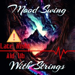 Mood Swing With Strings