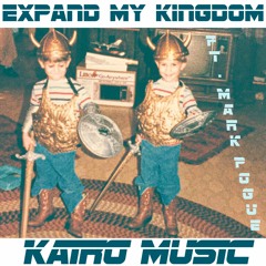 Expand My Kingdom (1984) Mastered