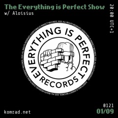The Everything Is Perfect Show 028 w/ Aloisius