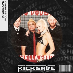 No Doubt - Hella Good (Kicksave Disco Remix)