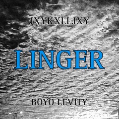 Linger (Prod. Boyo Levity)