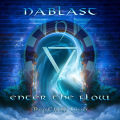 Nablast - Enter the Flow PsyChill Live