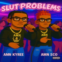 SlutProblemswFoe