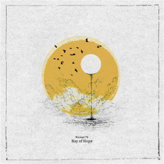 Michael FK - Ray of Hope
