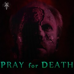 Pray For Death (2023)