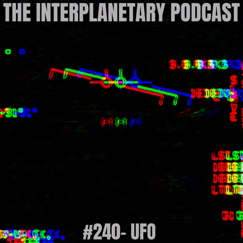 #240 - UFO