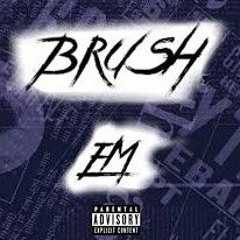 Brush 'Em