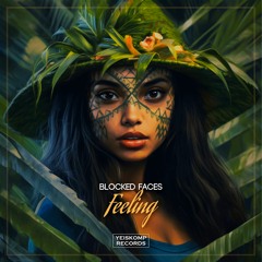 Blocked Faces - Feeling