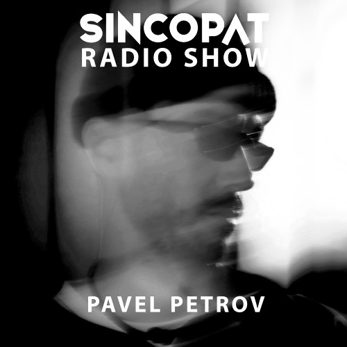 Pavel Petrov - Sincopat Podcast 372