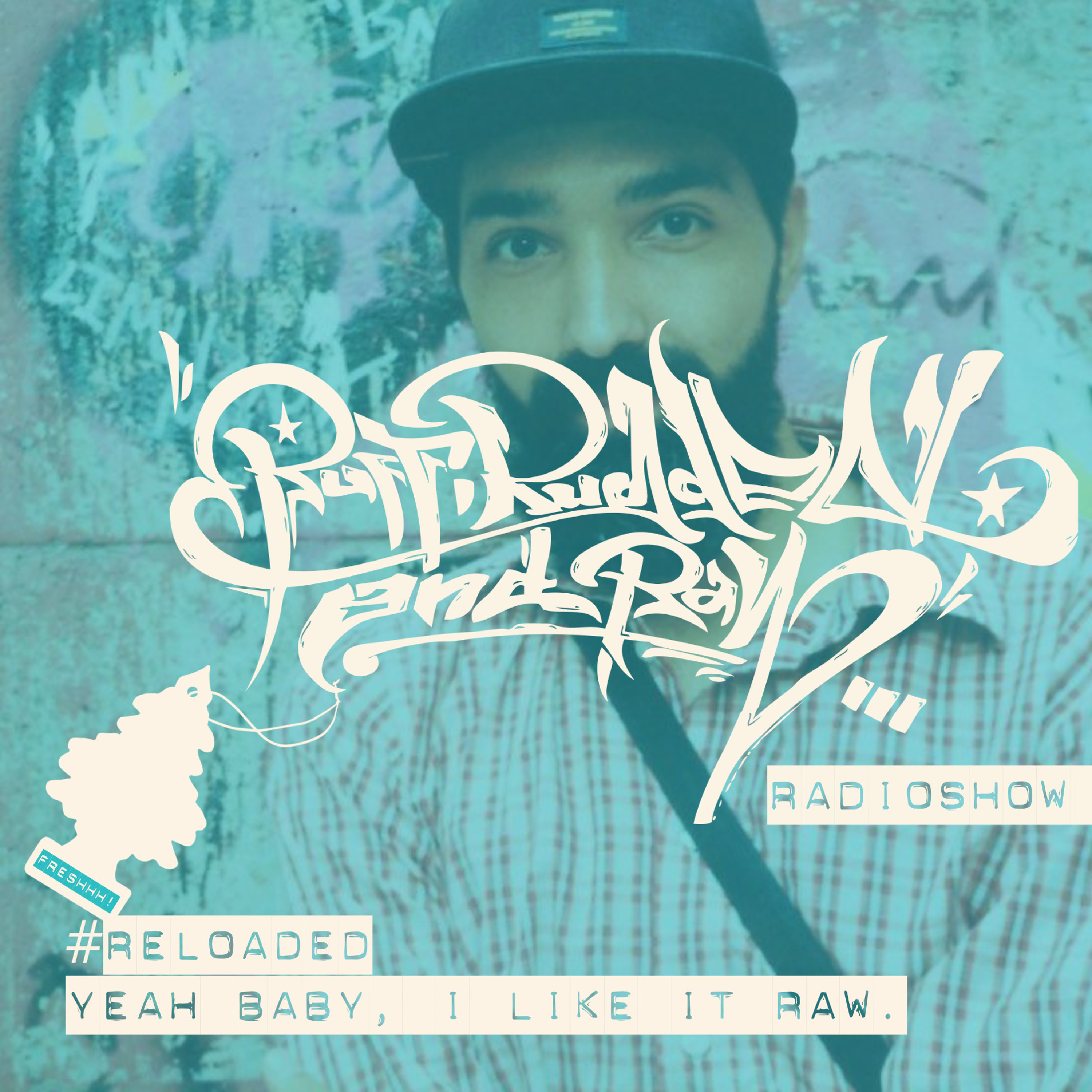 RUFF, RUGGED & RAW Radioshow
