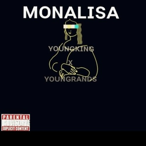 Monalisa (Feat. Young King)