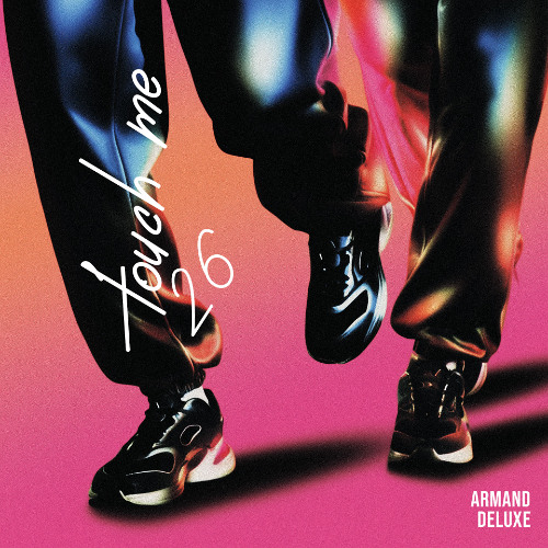 Stream Touch Me '26 by D37VX | Listen online for free on SoundCloud