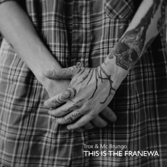 Trox & Mc Brungo- This is the Franewa