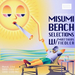 Misumi Beach Selections NOODS RADIO / March, 23rd 2024