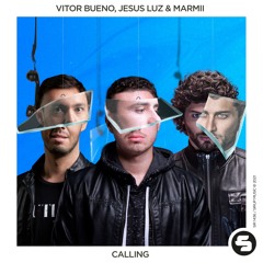 Vitor Bueno, Jesus Luz & Marmii - Calling