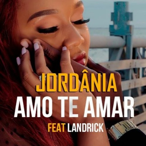 Jordânia - Amo Te Amar (feat. Landrick) [www.paulonews.net]