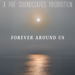 Forever Around Us