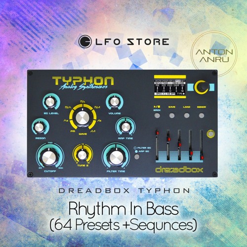 Dreadbox Typhon Presets - Elevate Your Sound with Rhythm In Bass