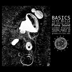 Basics w/ special guest Plena Sound - 13Aug2024