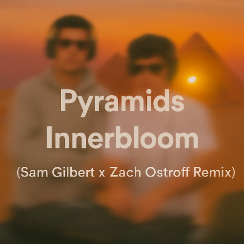 5:46 at the Pyramids (Sam Gilbert x Zach Ostroff Remix)